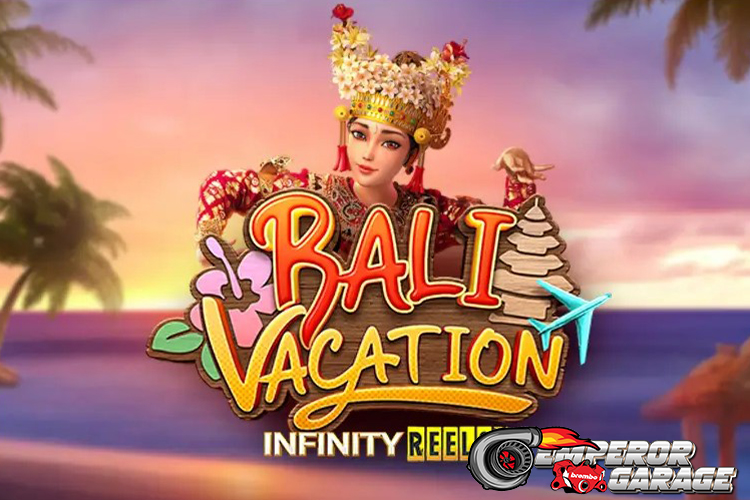 Menikmati Wisata Virtual Lewat Slot Bali Vacation yang Seru