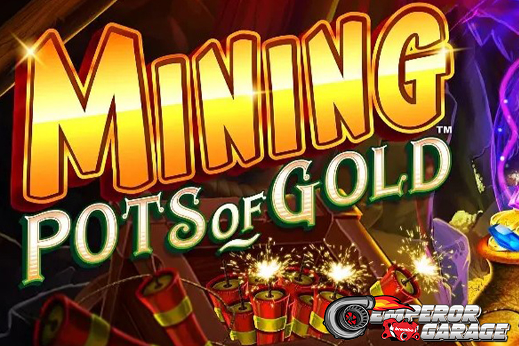 Mining Pots Of Gold Slot Yang Menembus Batas Keuntungan