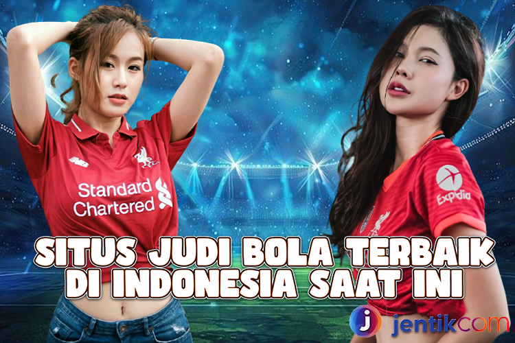 Situs Judi Bola Terbaik Di Indonesia Saat Ini